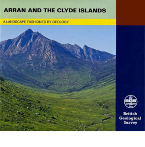 Arran and the Clyde Islands - A Landscape Fashioned by Geology