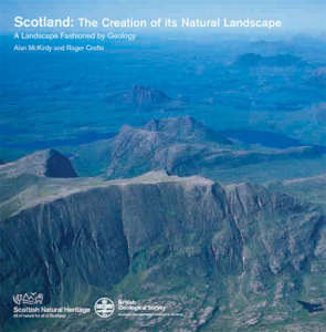 Scotland: The Creation of its Natural Landscape - A Landscape Fashioned by Geology