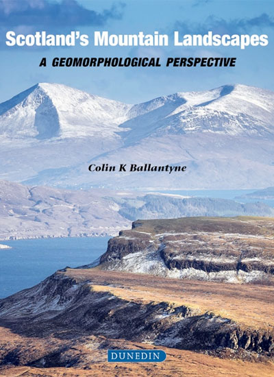 Scotland's Mountain Landscapes - Author: Colin K Ballantyne